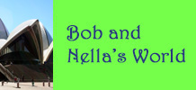 Bob and Nella's World